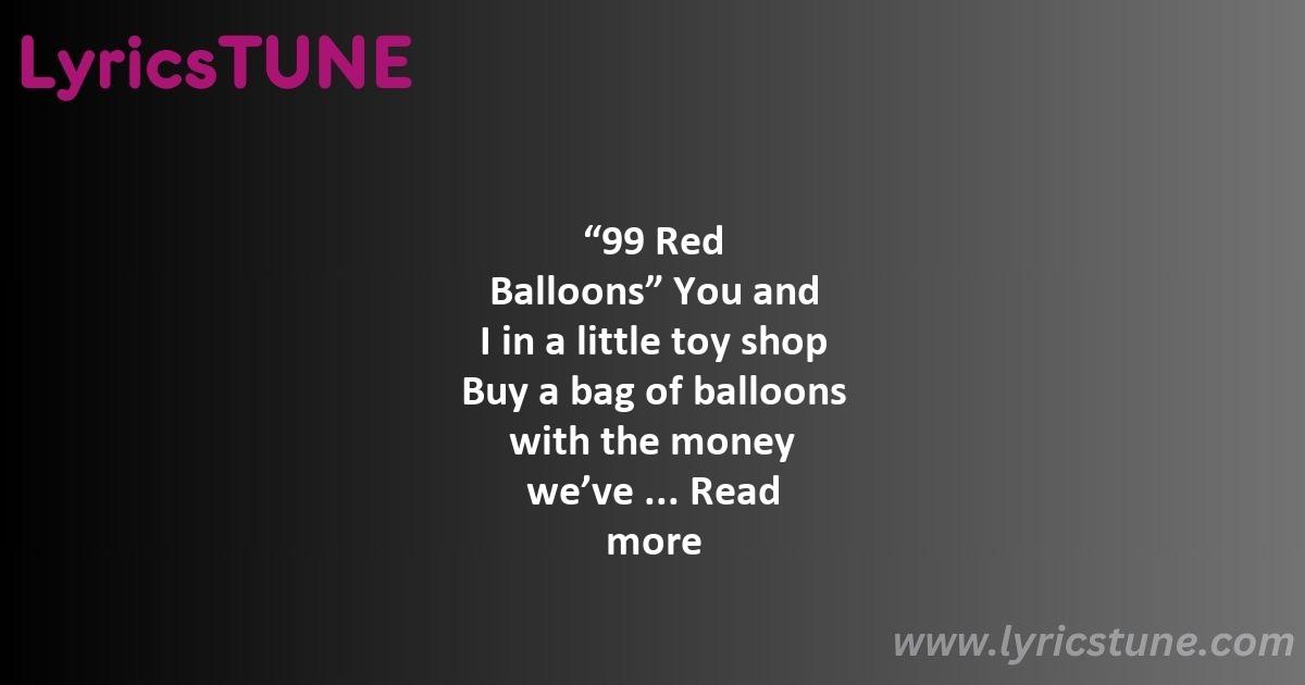 99 red balloons lyrics nena lyrics 822099 red balloons8221 - 99 red balloons lyrics