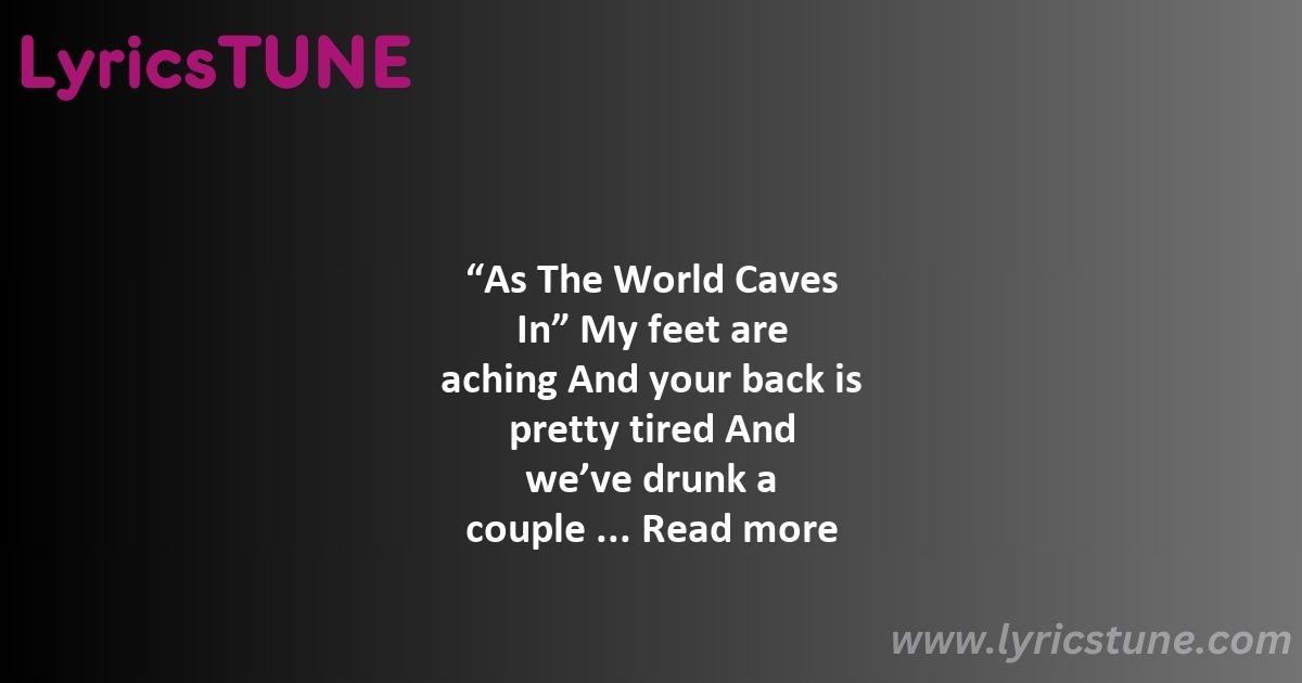 as the world caves in lyrics matt maltese lyrics 8220as the world caves in8221 lyrics - as the world caves in lyrics