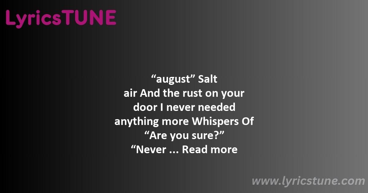 august lyrics taylor swift lyrics 8220august8221 lyrics - august lyrics