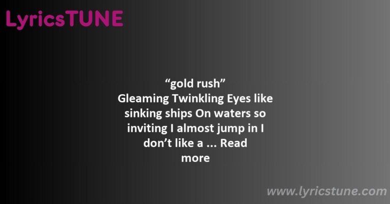 gold rush lyrics taylor swift lyrics 8220gold rush8221 lyrics - no body no crime lyrics