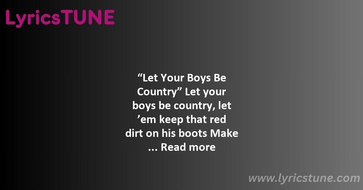 let your boys be country lyrics jason aldean lyrics 8220let your boys be country8221 lyrics - let your boys be country lyrics