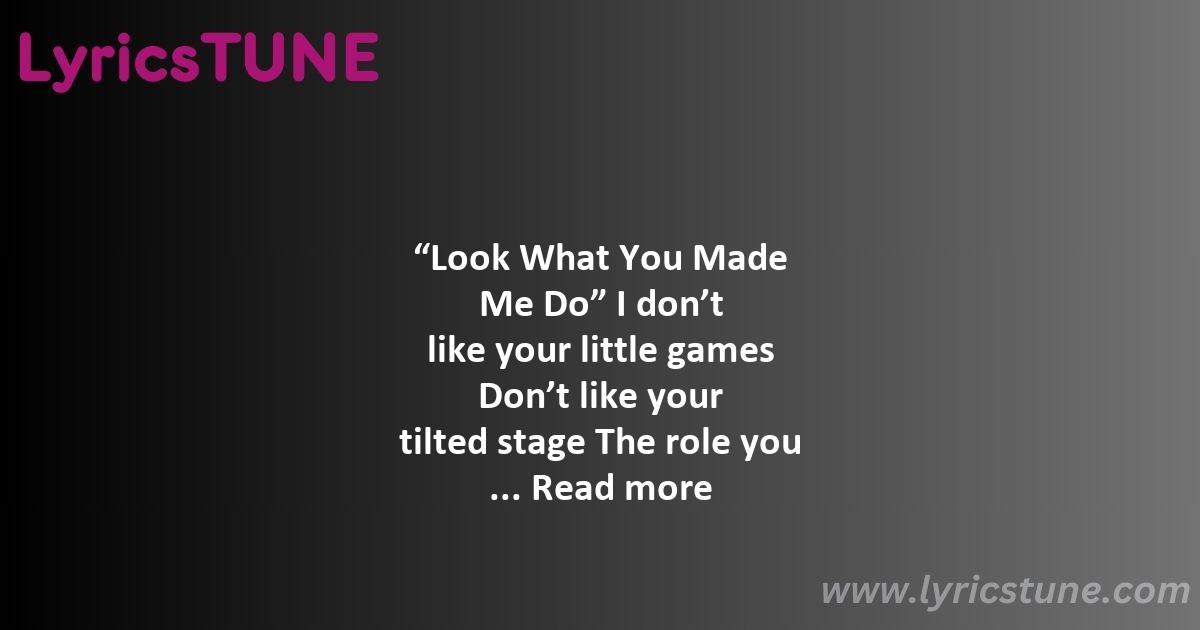 look what you made me do lyrics taylor swift lyrics 8220look what you made me do8221 lyrics - look what you made me do lyrics