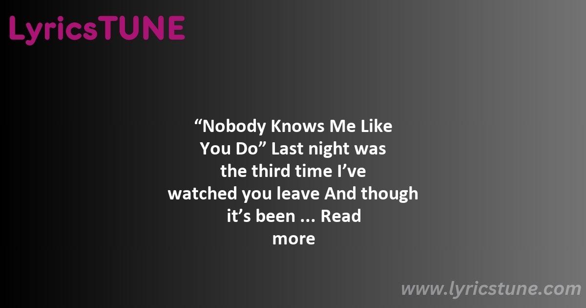 nobody knows me like you do lyrics birdy lyrics 8220nobody knows me like you do8221 lyrics - nobody knows me like you do lyrics