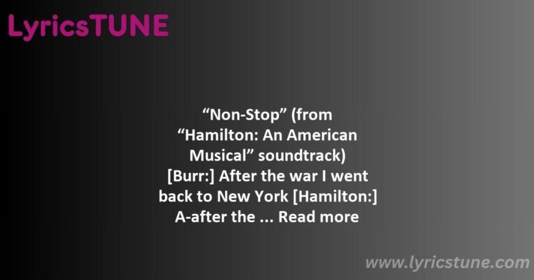 non stop lyrics original broadway cast of hamilton lyrics 8220non stop8221 lyrics - satisfied lyrics