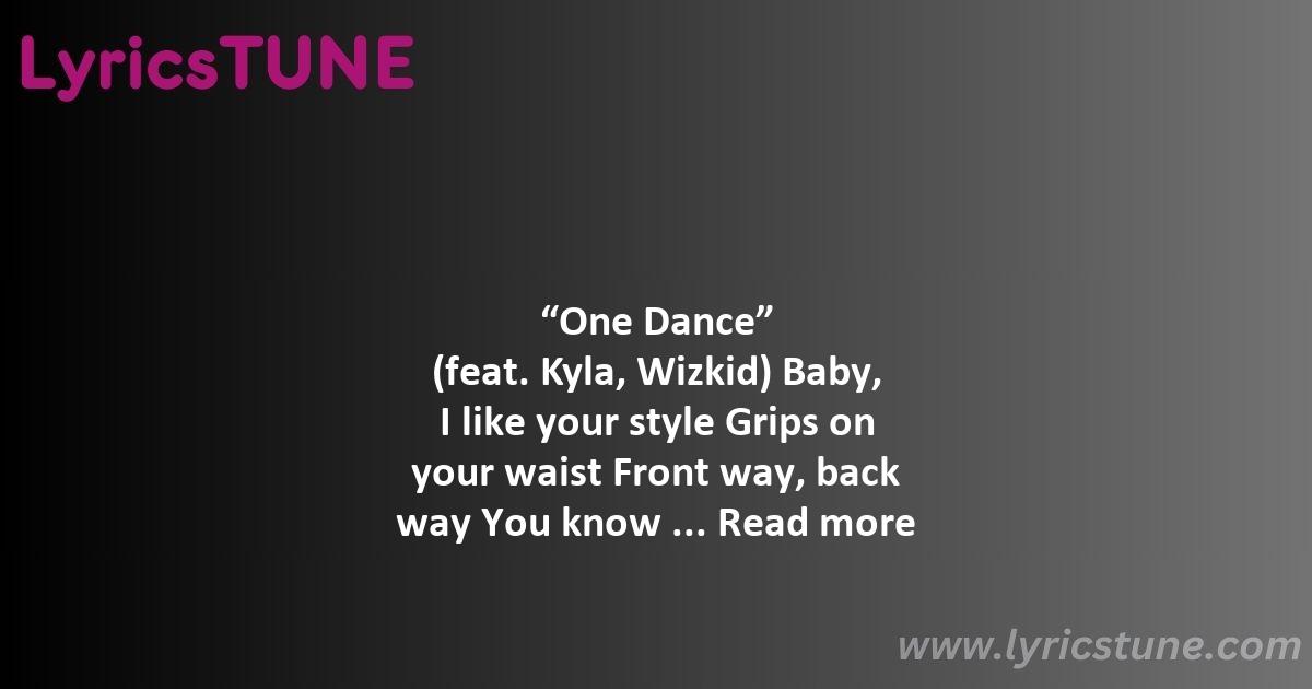 one dance lyrics drake lyrics 8220one dance8221 lyrics - one dance lyrics