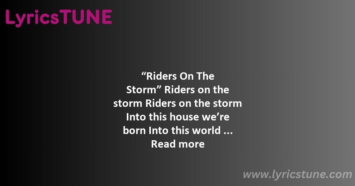 riders on the storm lyrics the doors lyrics 8220riders on the storm8221 lyrics - riders on the storm lyrics