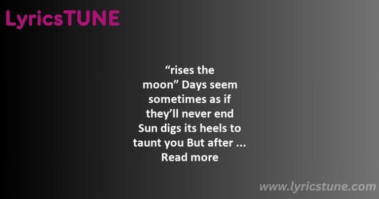 rises the moon lyrics liana flores lyrics 8220rises the moon8221 lyrics - rises the moon lyrics