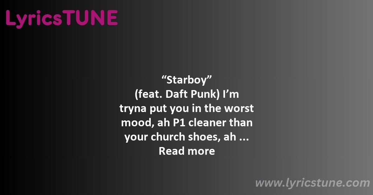 starboy lyrics the weeknd lyrics 8220starboy8221 lyrics - starboy lyrics