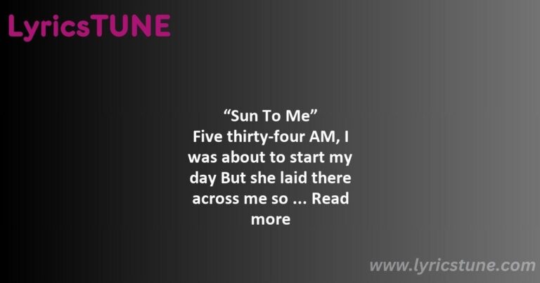 sun to me zach bryan lyrics 8220sun to me8221 lyrics - fear and fridays lyrics