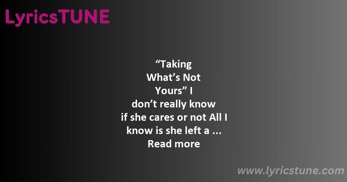 taking what8217s not yours lyrics tv girl lyrics 8220taking what8217s not yours8221 lyrics - taking what's not yours lyrics