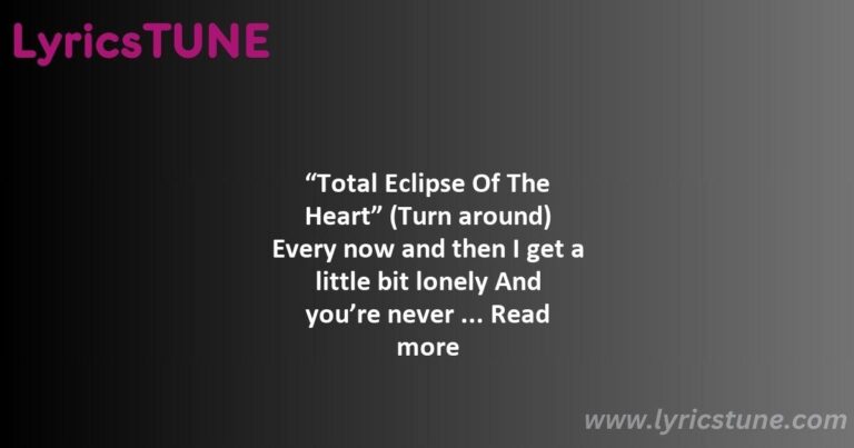 total eclipse of the heart lyrics bonnie tyler lyrics 8220total eclipse of the heart8221 lyrics - total eclipse of the heart lyrics