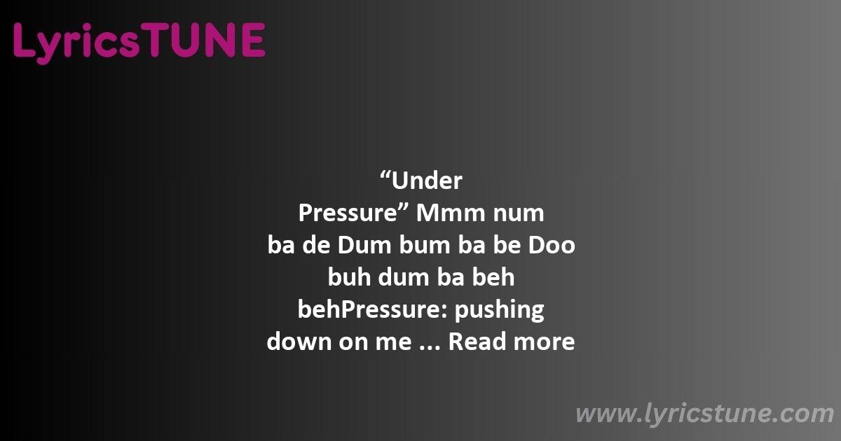 under pressure lyrics queen 038 david bowie lyrics 8220under pressure8221 lyrics - under pressure lyrics