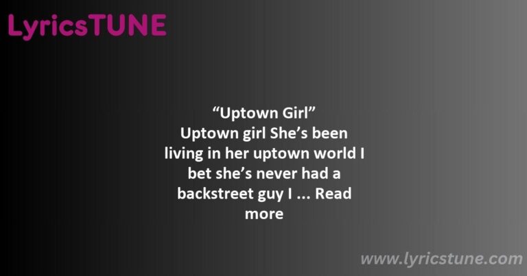 uptown girl lyrics billy joel lyrics 8220uptown girl8221 lyrics - piano man lyrics