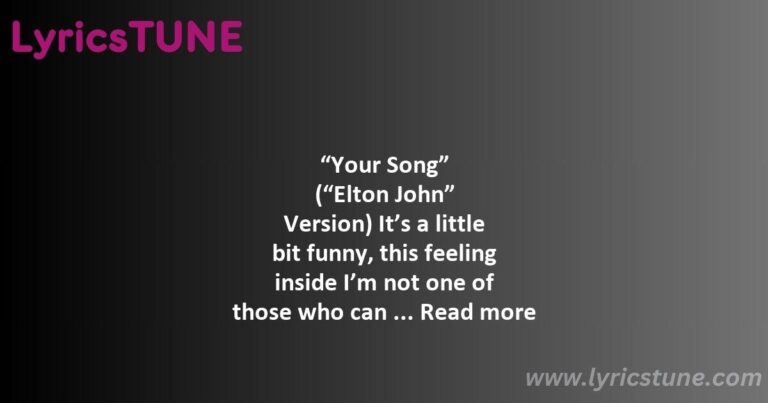 your song lyrics elton john lyrics 8220your song8221 lyrics - tiny dancer lyrics