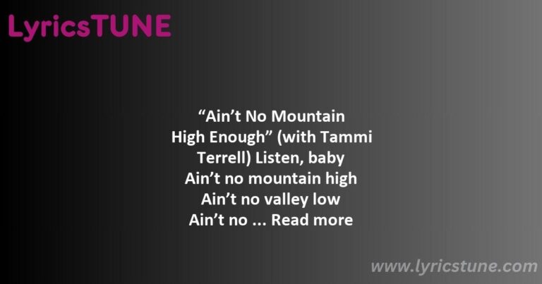 ain8217t no mountain high enough lyrics marvin gaye lyrics 8220ain8217t no mountain high enough8221 lyrics - ain't no mountain high enough lyrics