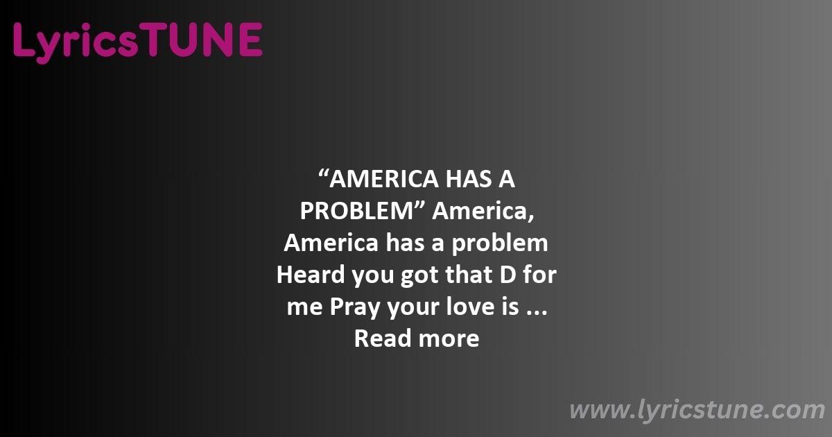 america has a problem lyrics beyonce lyrics 8220america has a problem8221 lyrics - america has a problem lyrics