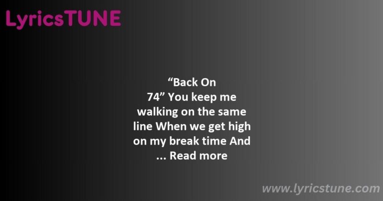 back on 74 lyrics jungle lyrics 8220back on 748221 lyrics - back on 74 lyrics