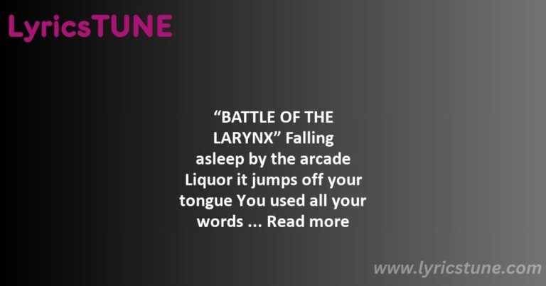 battle of the larynx lyrics melanie martinez lyrics 8220battle of the larynx8221 lyrics - battle of the larynx lyrics