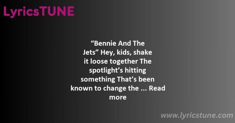 bennie and the jets lyrics elton john lyrics 8220bennie and the jets8221 lyrics - tiny dancer lyrics