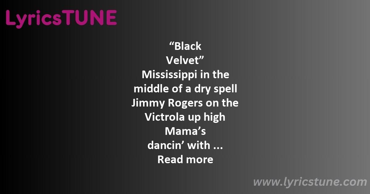 black velvet lyrics alannah myles lyrics 8220black velvet8221 lyrics - black velvet lyrics