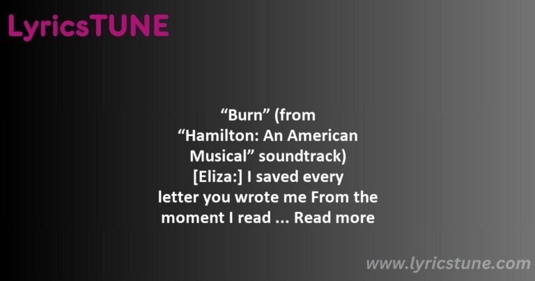 burn hamilton lyrics phillipa soo lyrics 8220burn8221 lyrics - satisfied lyrics