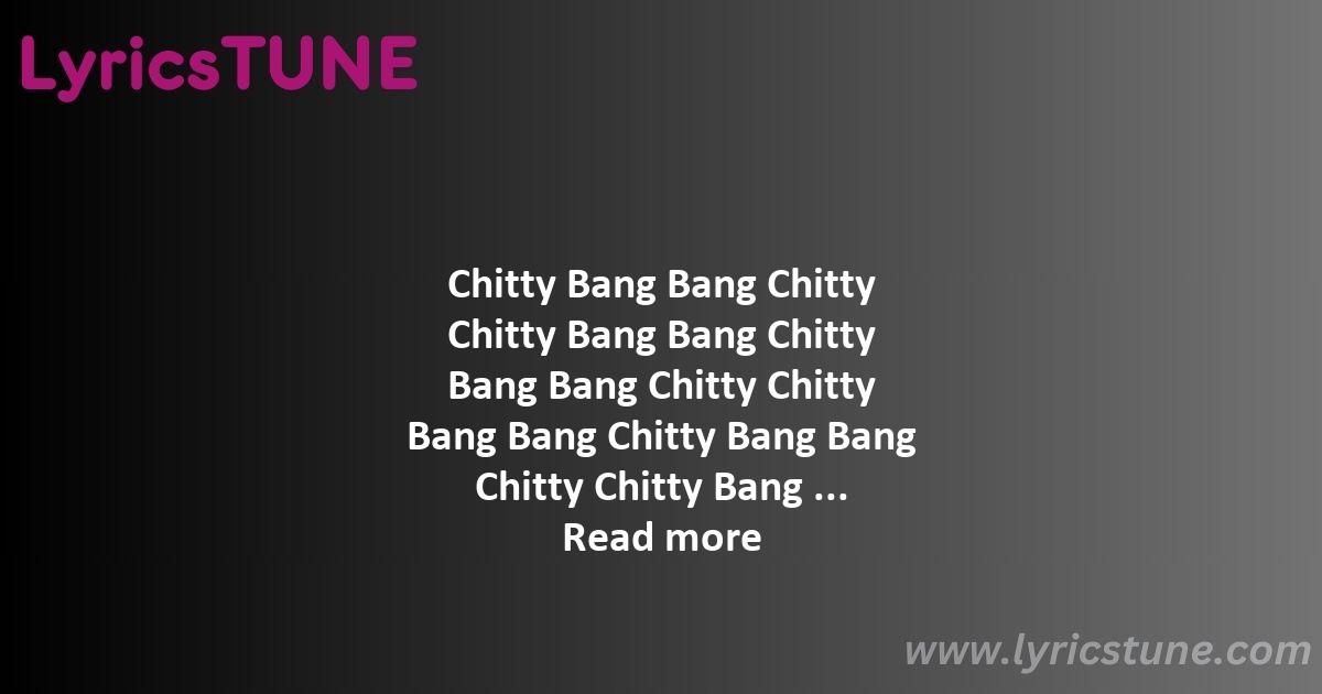 chitty chitty bang bang lyrics - Chitty Chitty Bang Bang Lyrics