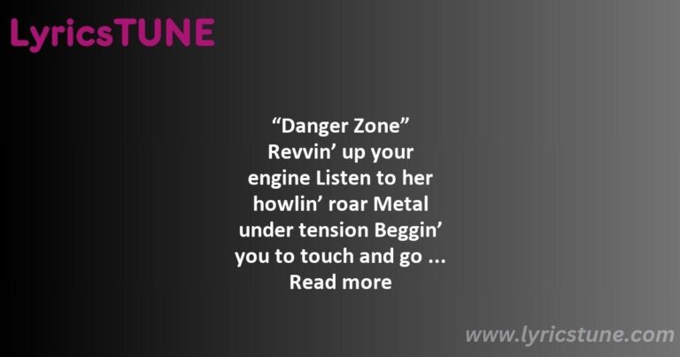 danger zone lyrics kenny loggins lyrics 8220danger zone8221 lyrics - danger zone lyrics