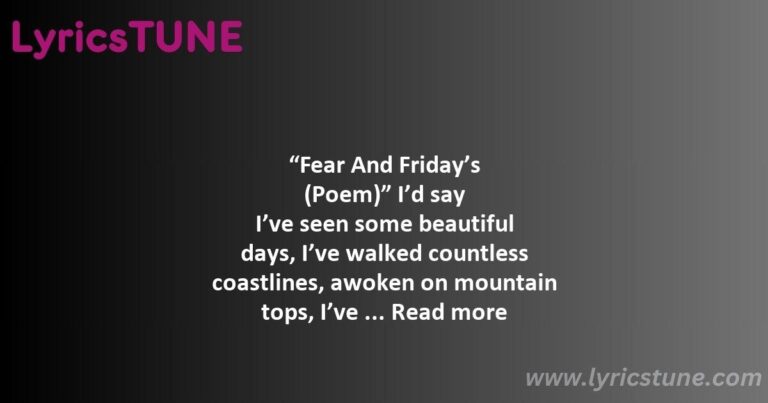 fear and fridays lyrics zach bryan lyrics 8220fear and friday8217s poem8221 lyrics - fear and fridays lyrics