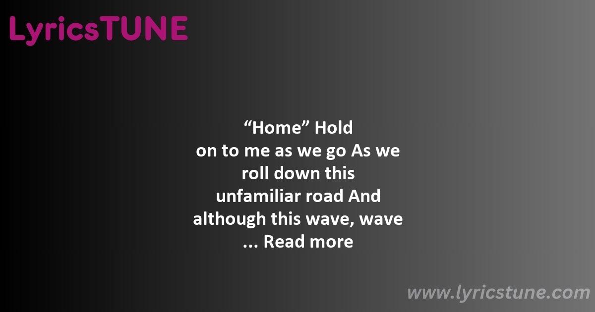 home lyrics phillip phillips lyrics 8220home8221 lyrics - home lyrics