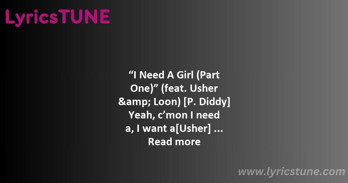 i need a girl part 1 lyrics p diddy lyrics 8220i need a girl part one8221 lyrics - i need a girl part 1 lyrics