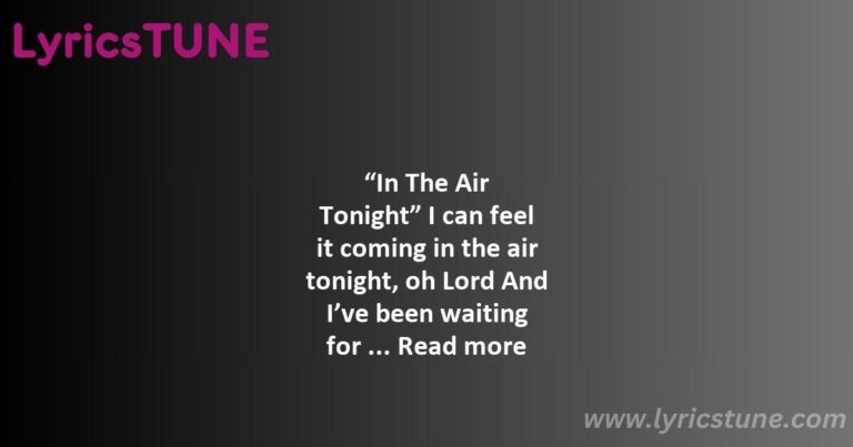 in the air tonight lyrics phil collins lyrics 8220in the air tonight8221 lyrics - in the air tonight lyrics