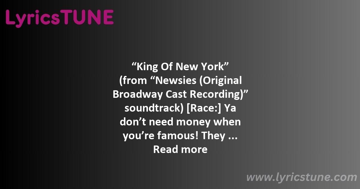 king of new york lyrics newsies original broadway cast lyrics 8220king of new york8221 lyrics - king of new york lyrics