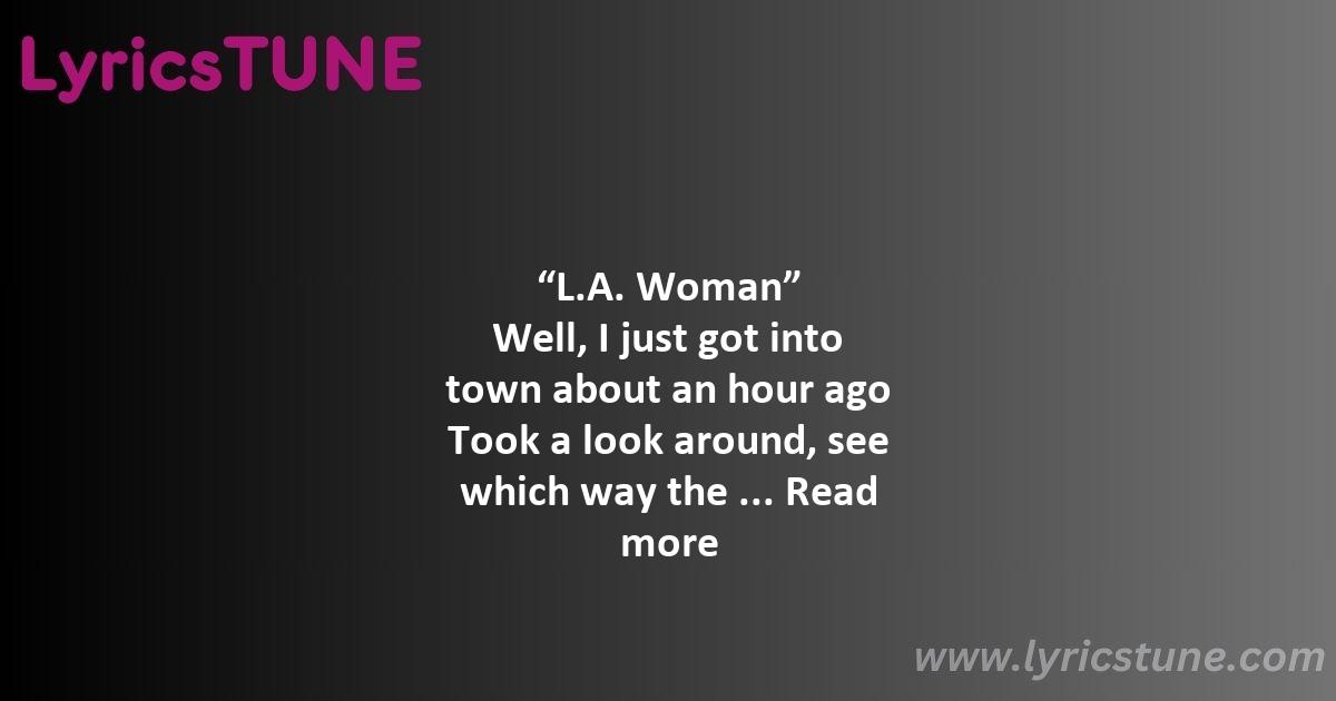 la woman lyrics the doors lyrics 8220la woman8221 lyrics - la woman lyrics