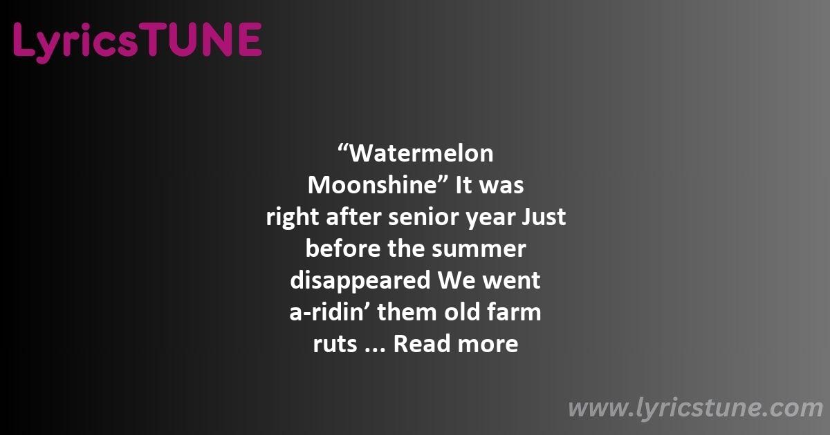 lainey wilson watermelon moonshine lyrics lainey wilson lyrics 8220watermelon moonshine8221 lyrics - lainey wilson watermelon moonshine lyrics