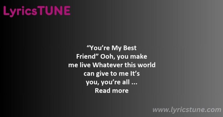 lyrics you8217re my best friend queen queen lyrics 8220you8217re my best friend8221 lyrics - somebody to love lyrics