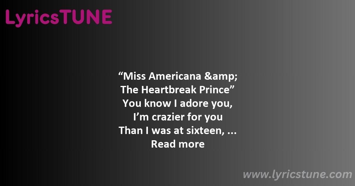 miss americana and the heartbreak prince lyrics taylor swift lyrics 8220miss americana 038 the heartbreak prince8221 lyrics - miss americana and the heartbreak prince lyrics