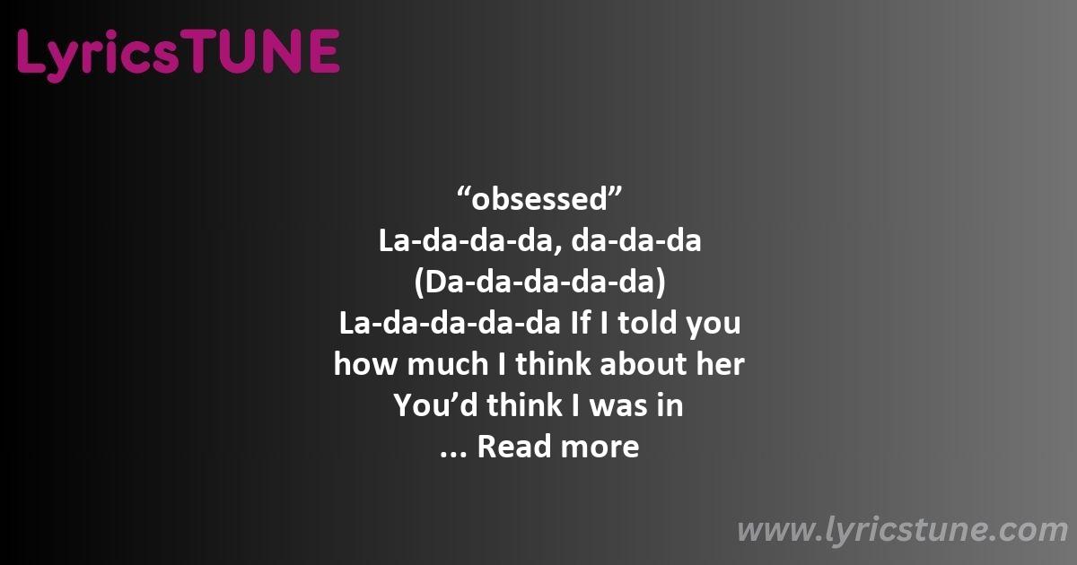 obsessed olivia rodrigo lyrics olivia rodrigo lyrics 8220obsessed8221 lyrics - obsessed olivia rodrigo lyrics