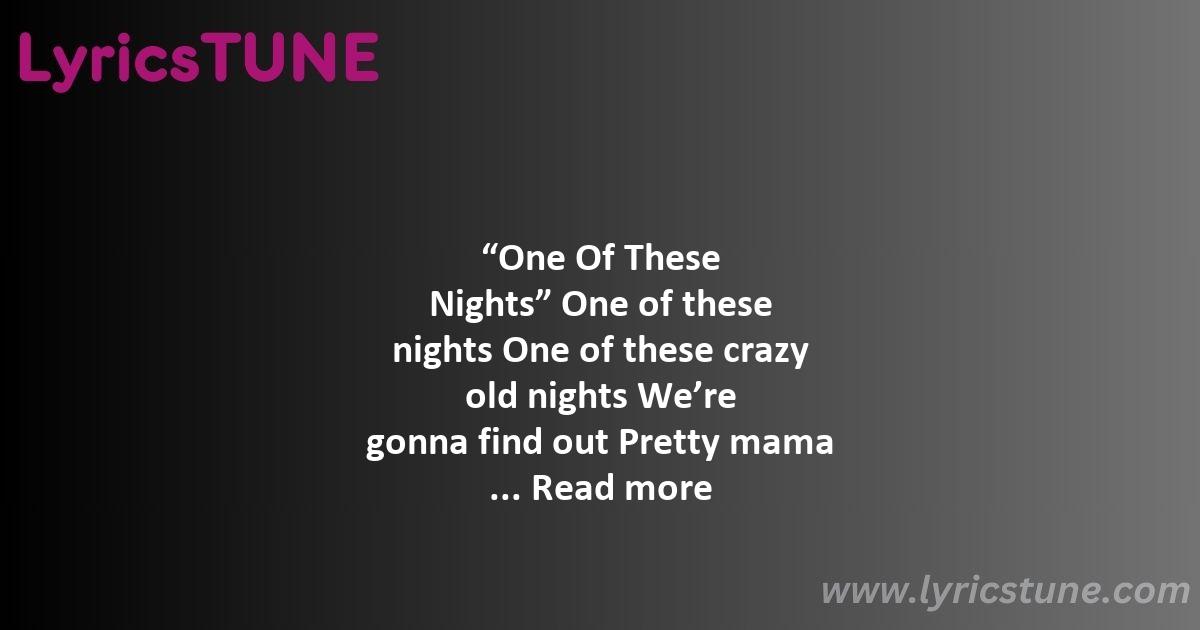 one of these nights lyrics eagles lyrics 8220one of these nights8221 lyrics - one of these nights lyrics