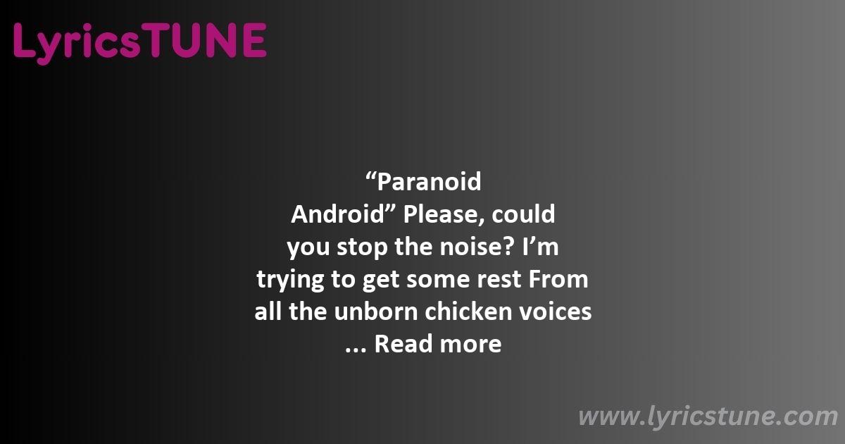 paranoid android lyrics radiohead lyrics 8220paranoid android8221 lyrics - paranoid android lyrics