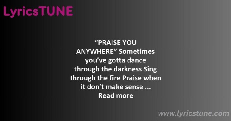 praise you anywhere lyrics brandon lake lyrics 8220praise you anywhere8221 lyrics - praise you anywhere lyrics