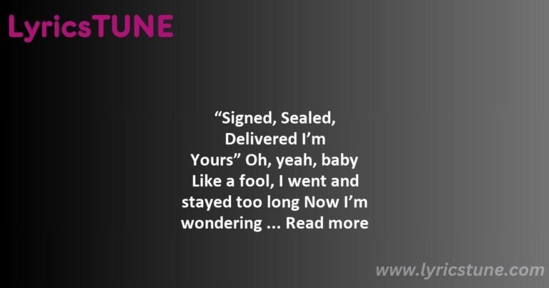 signed sealed delivered lyrics stevie wonder lyrics 8220signed sealed delivered i8217m yours8221 lyrics - isn't she lovely lyrics