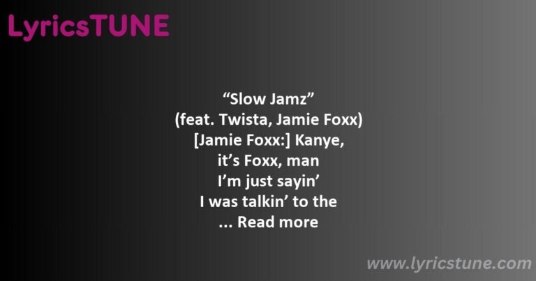 slow jamz lyrics kanye west lyrics 8220slow jamz8221 lyrics - slow jamz lyrics