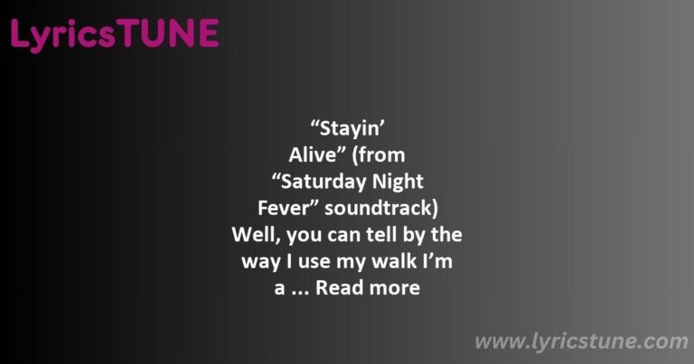 stayin alive lyrics bee gees lyrics 8220stayin8217 alive8221 lyrics - stayin alive lyrics