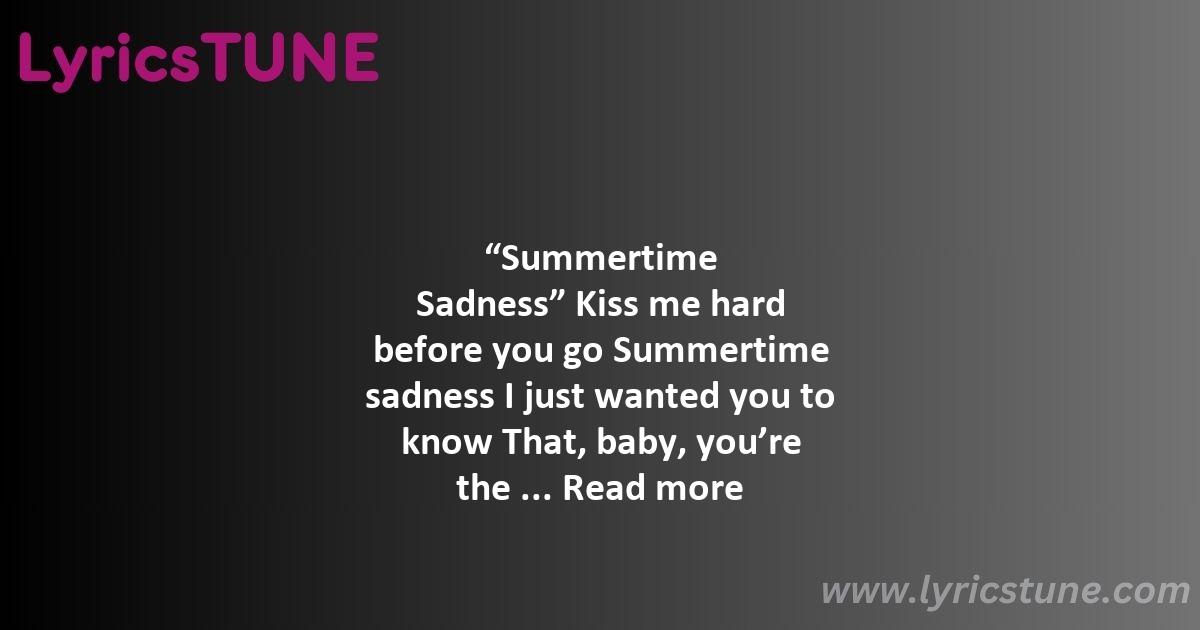 summertime sadness lyrics lana del rey lyrics 8220summertime sadness8221 lyrics - summertime sadness lyrics