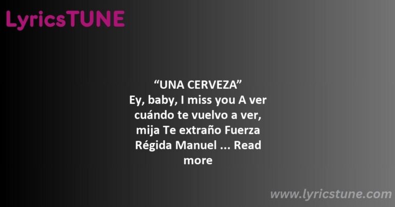 una cerveza lyrics fuerza regida 038 manuel turizo lyrics letra de 8220una cerveza8221 - una cerveza lyrics