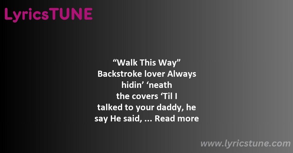 walk this way lyrics aerosmith lyrics 8220walk this way8221 lyrics - walk this way lyrics