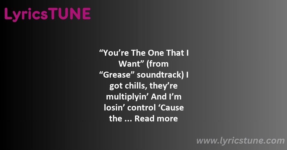 you re the one that i want lyrics olivia newton john 038 john travolta lyrics 8220you8217re the one that i want8221 lyrics - you re the one that i want lyrics